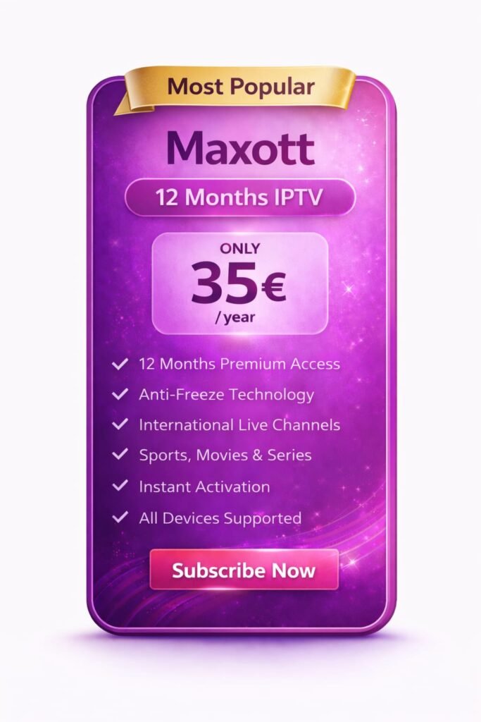 MAXOTT IPTV Subscription